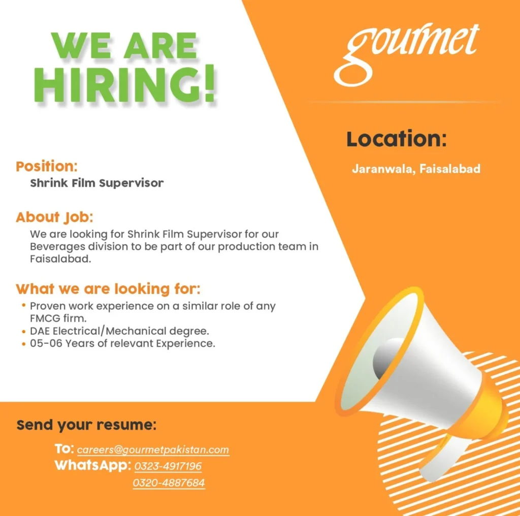 Apply for the Gourmet Shrink Film Supervisor Job in Faisalabad. Join Pakistan's leading FMCG company and advance your career in the Beverages division.