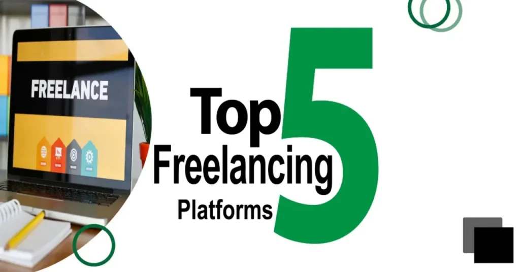 top 5 freelancing platforms